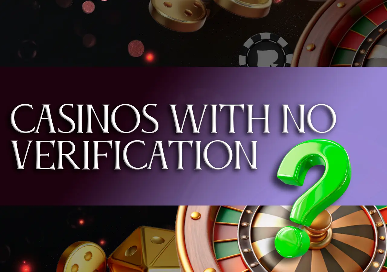About instant withdrawal casinos without verification